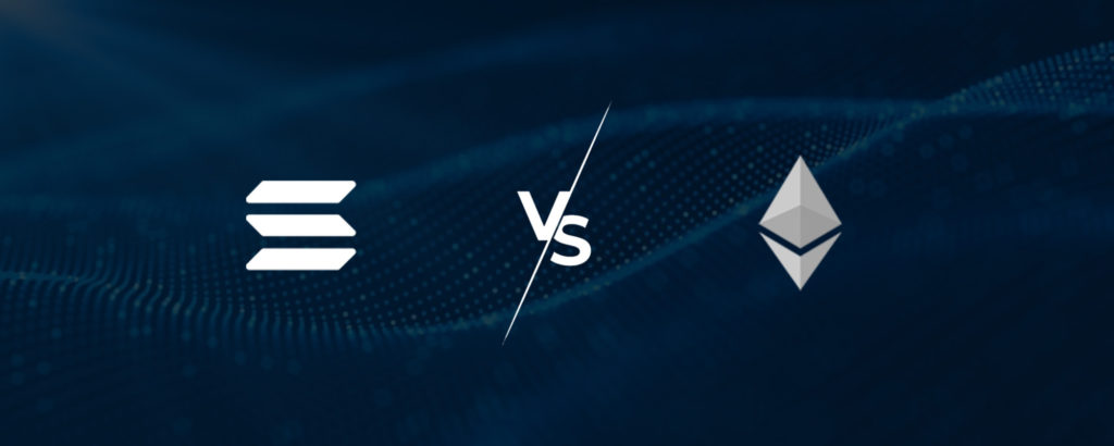 Solana Vs Ethereum: Which one to choose for your next blockchain project?
