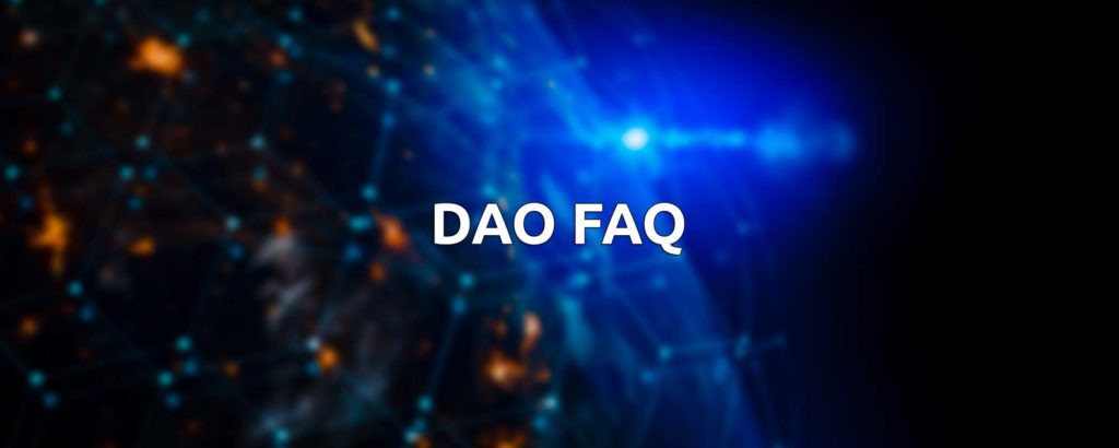 Top FAQs on Decentralized Autonomous Organization (DAO)